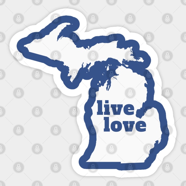 Michigan -  Live Love Michigan Sticker by Yesteeyear